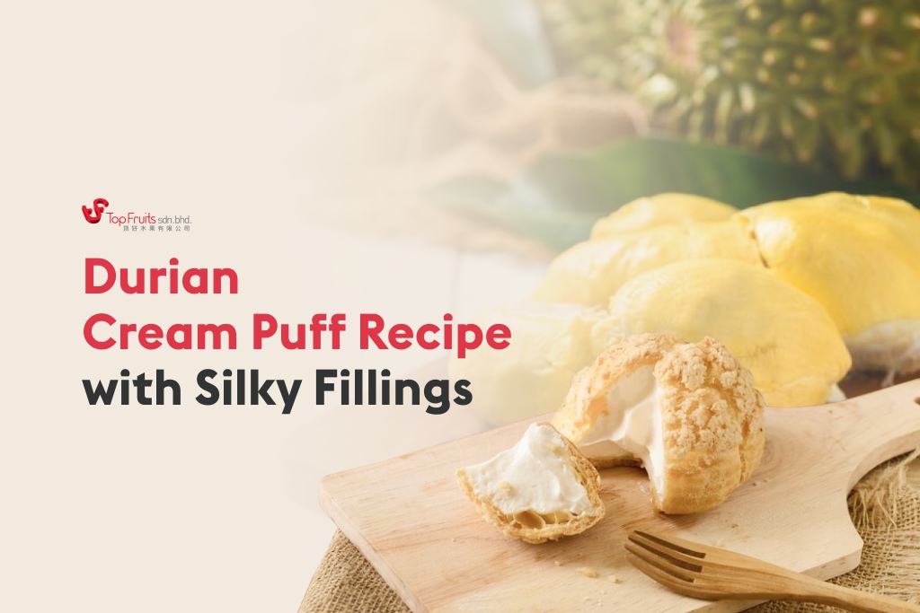 top-fruits-durian-cream-puff-recipe-with-fillings